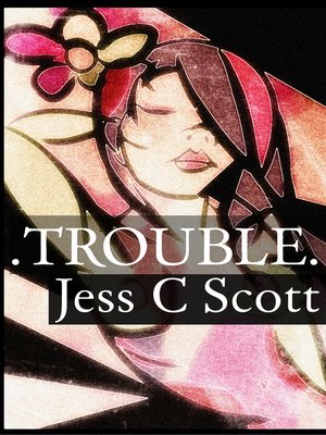 cover image of Trouble